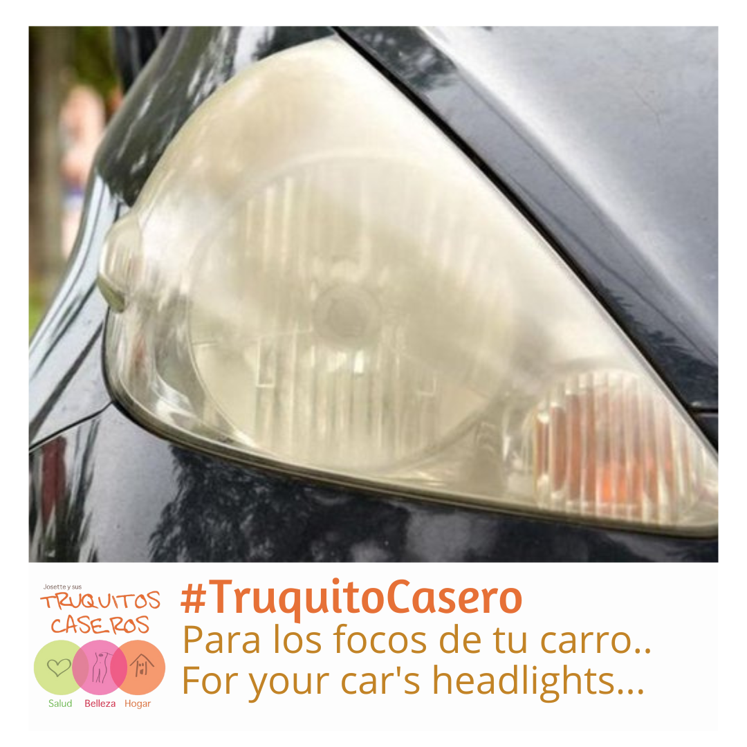 Truquito Casero para los focos de tu carro...